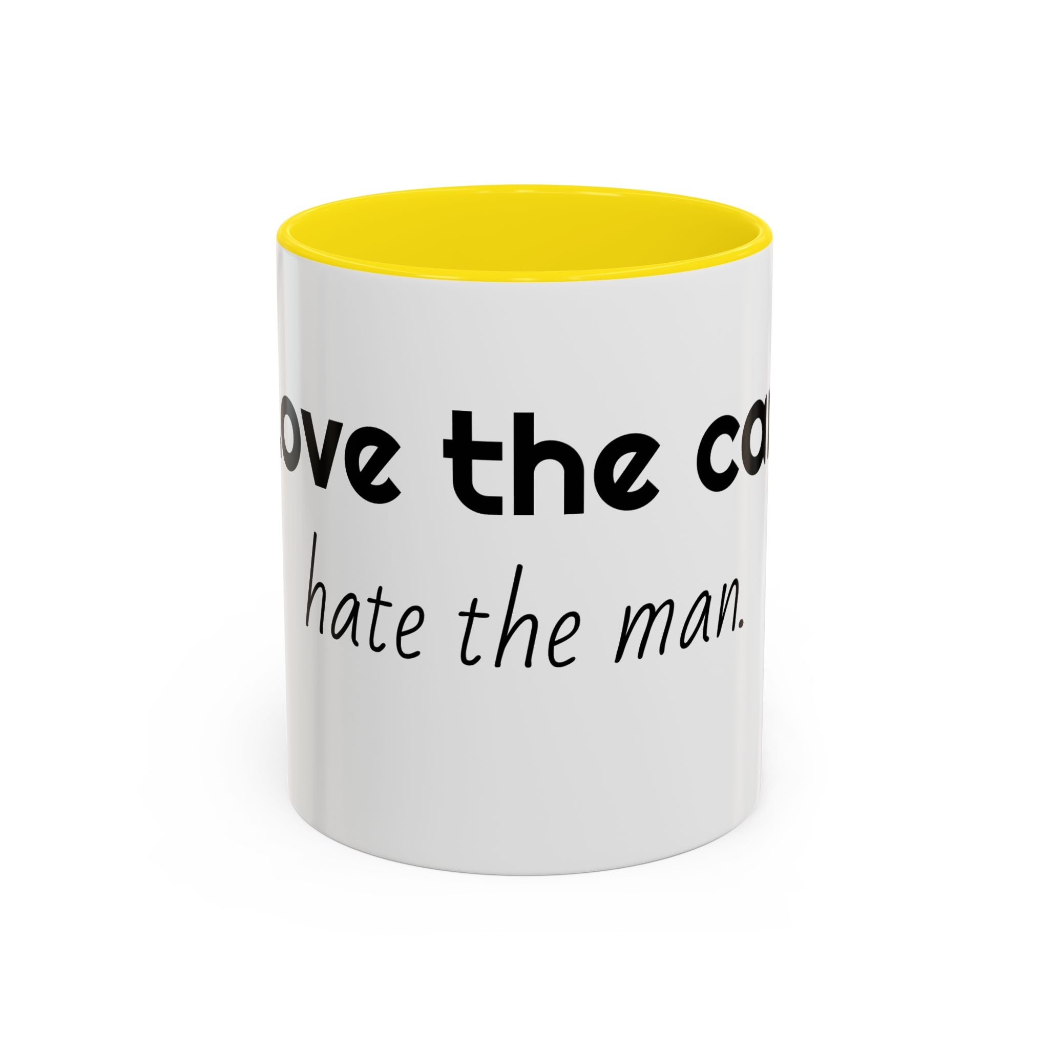 Coffee Mug – "I Love the Coffee, I Hate the Man" Accent Ceramic Mug (11/15oz)