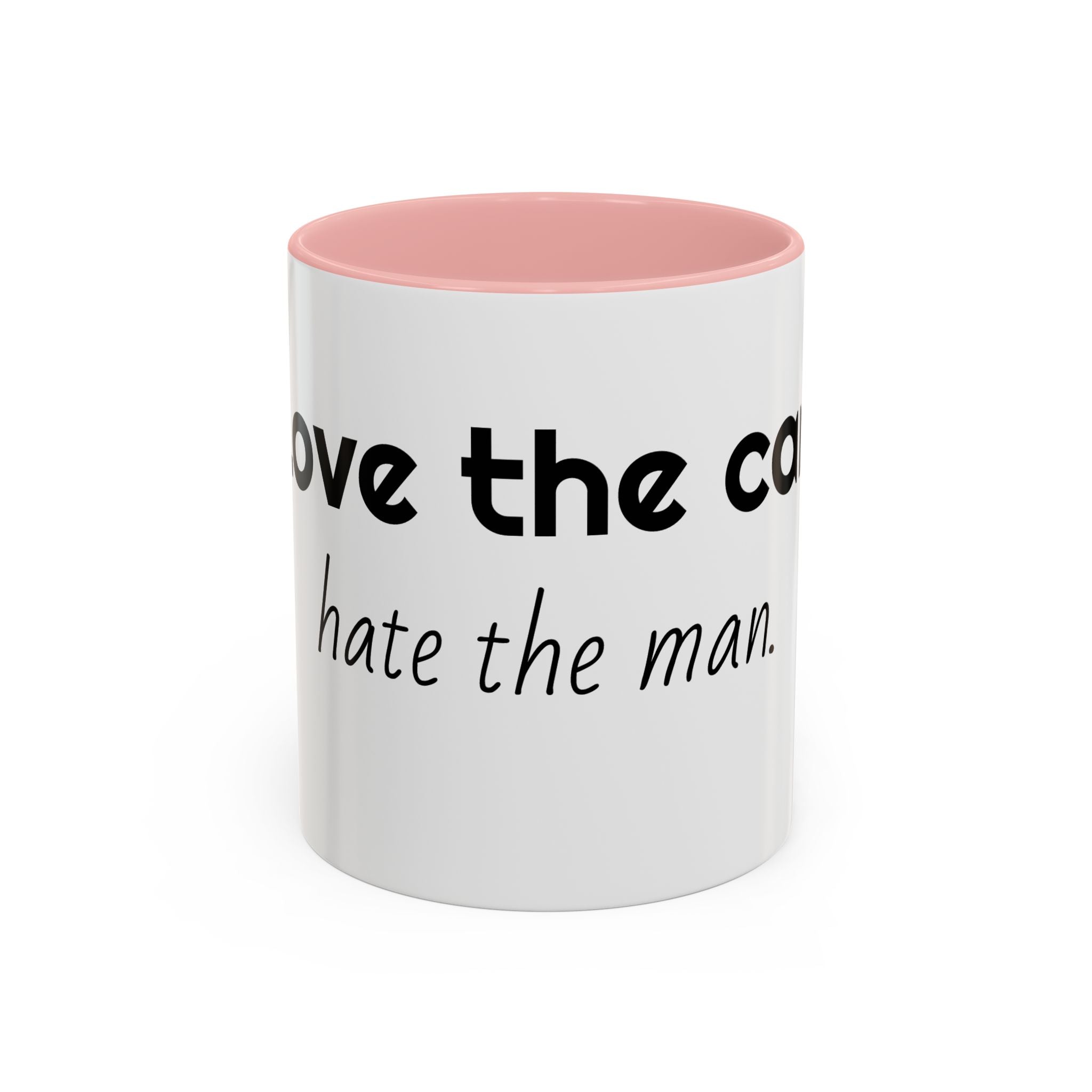 Coffee Mug – "I Love the Coffee, I Hate the Man" Accent Ceramic Mug (11/15oz)