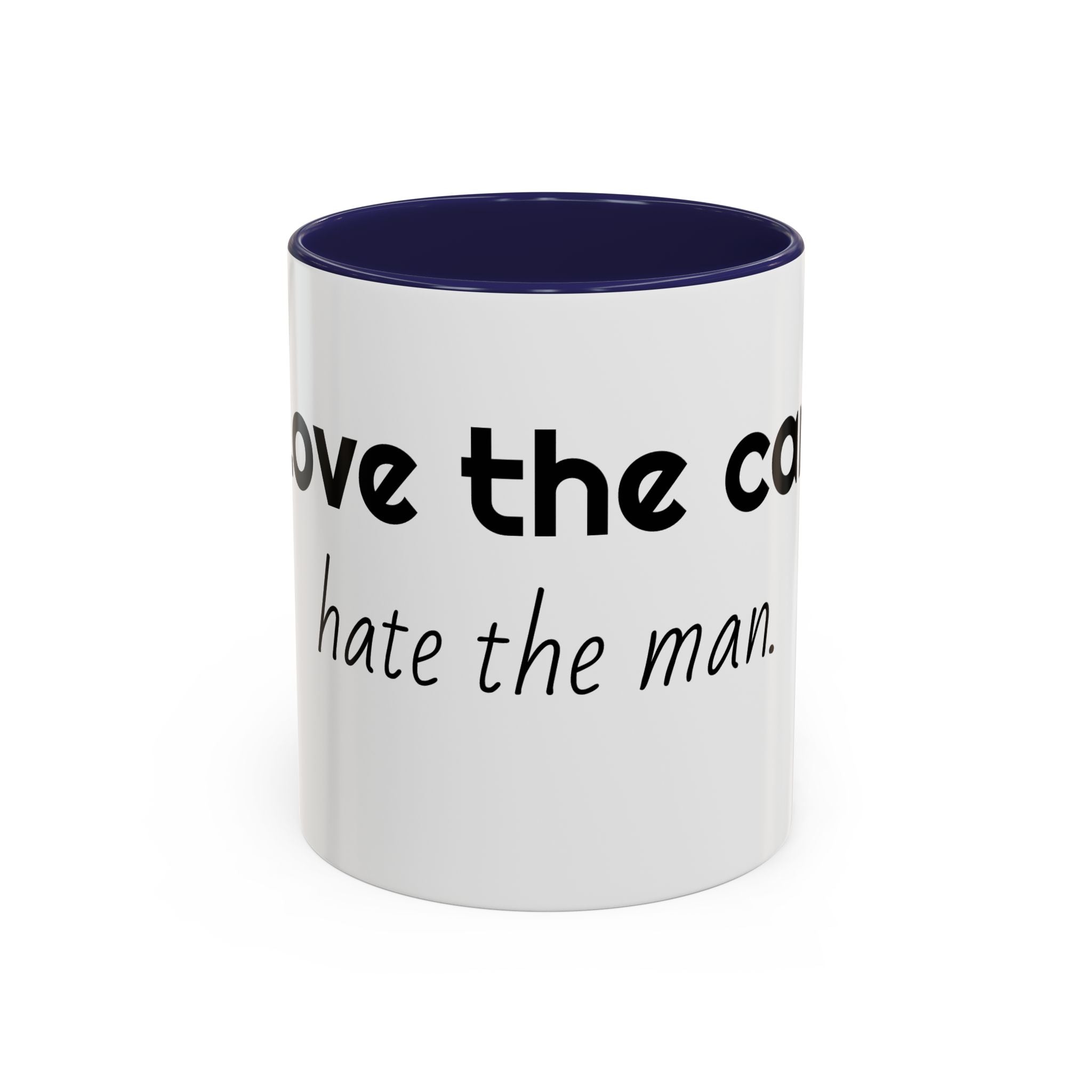 Coffee Mug – "I Love the Coffee, I Hate the Man" Accent Ceramic Mug (11/15oz)