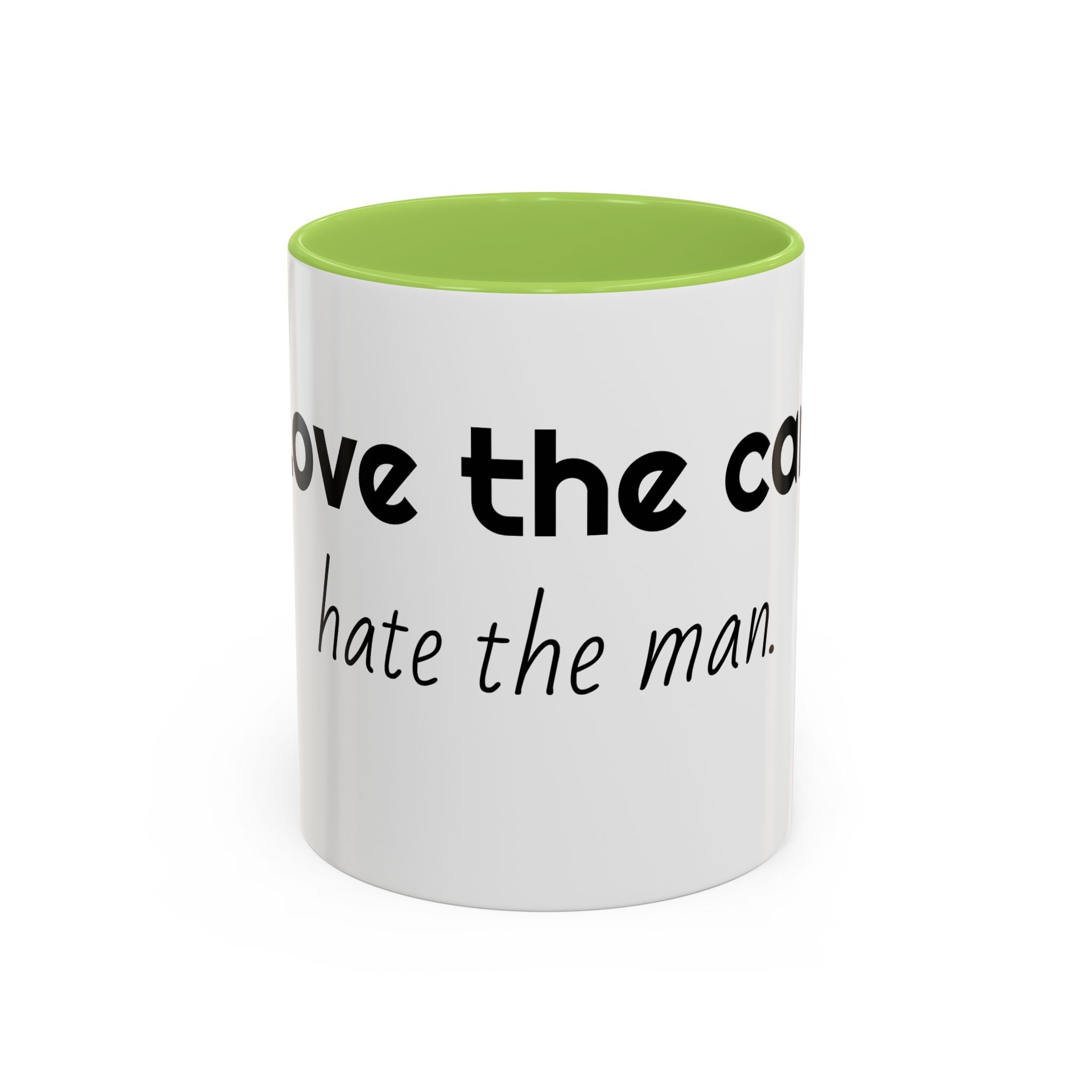 Coffee Mug – "I Love the Coffee, I Hate the Man" Accent Ceramic Mug (11/15oz)