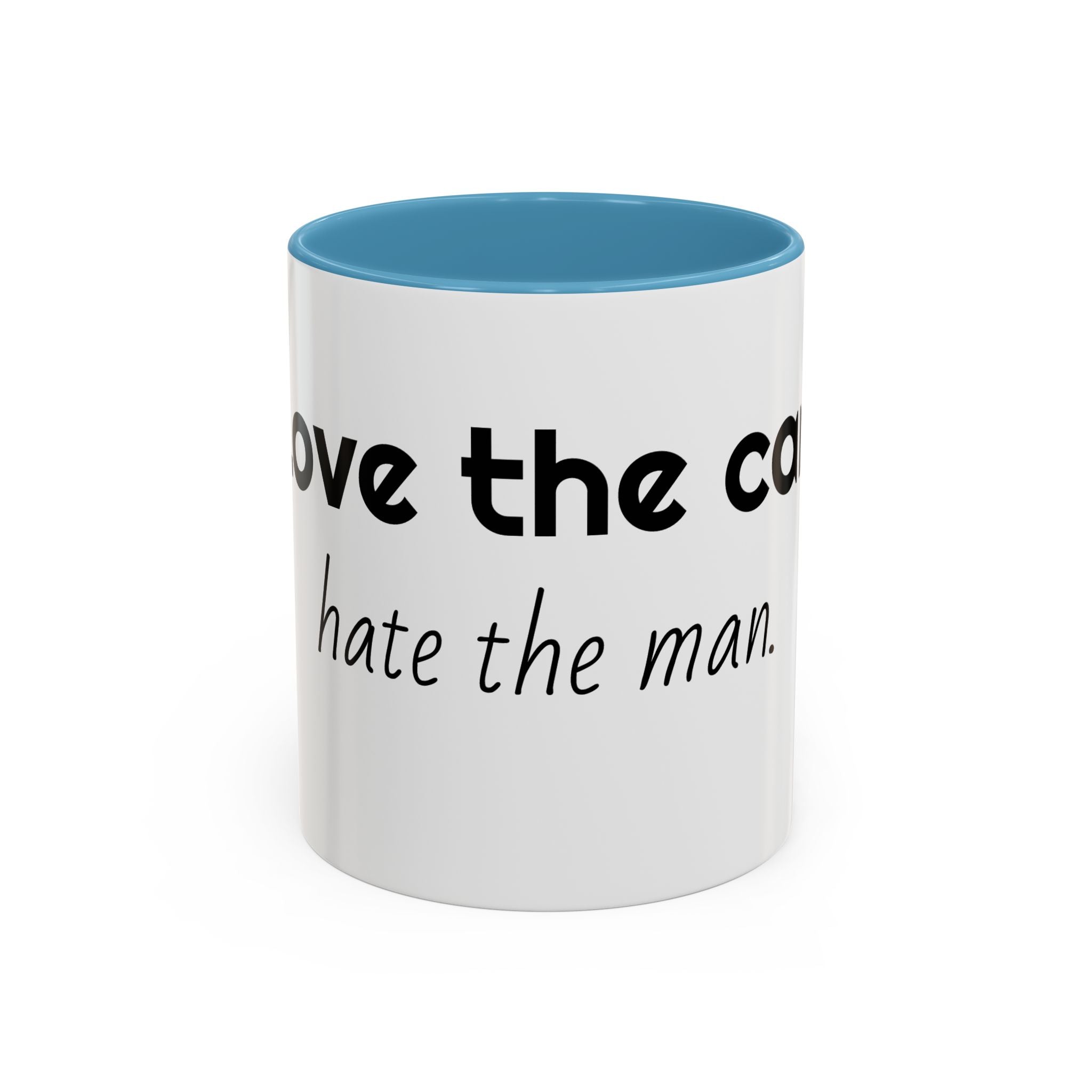 Coffee Mug – "I Love the Coffee, I Hate the Man" Accent Ceramic Mug (11/15oz)